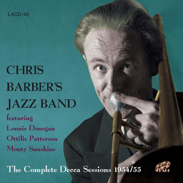 Chris Barber: The Complete Decca Sessions 1954-1955
