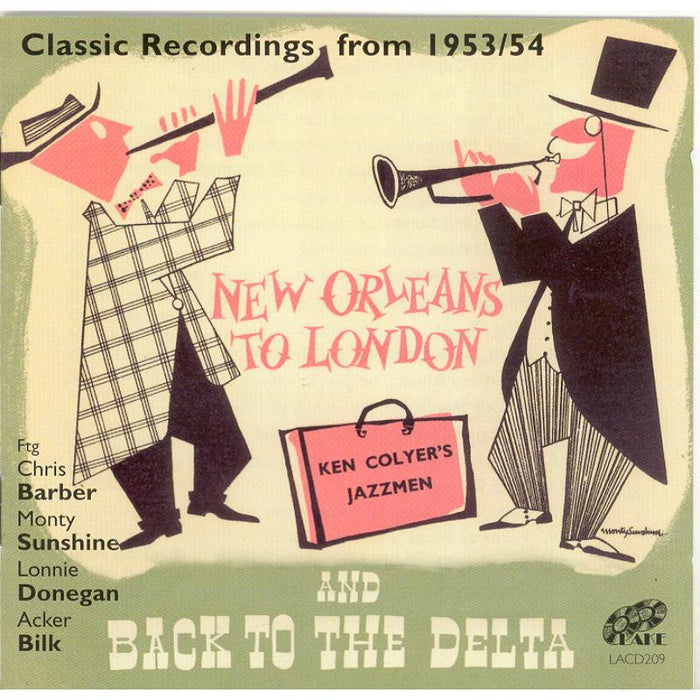 Ken Colyer's Jazzmen: New Orleans to London & Back to the Delta