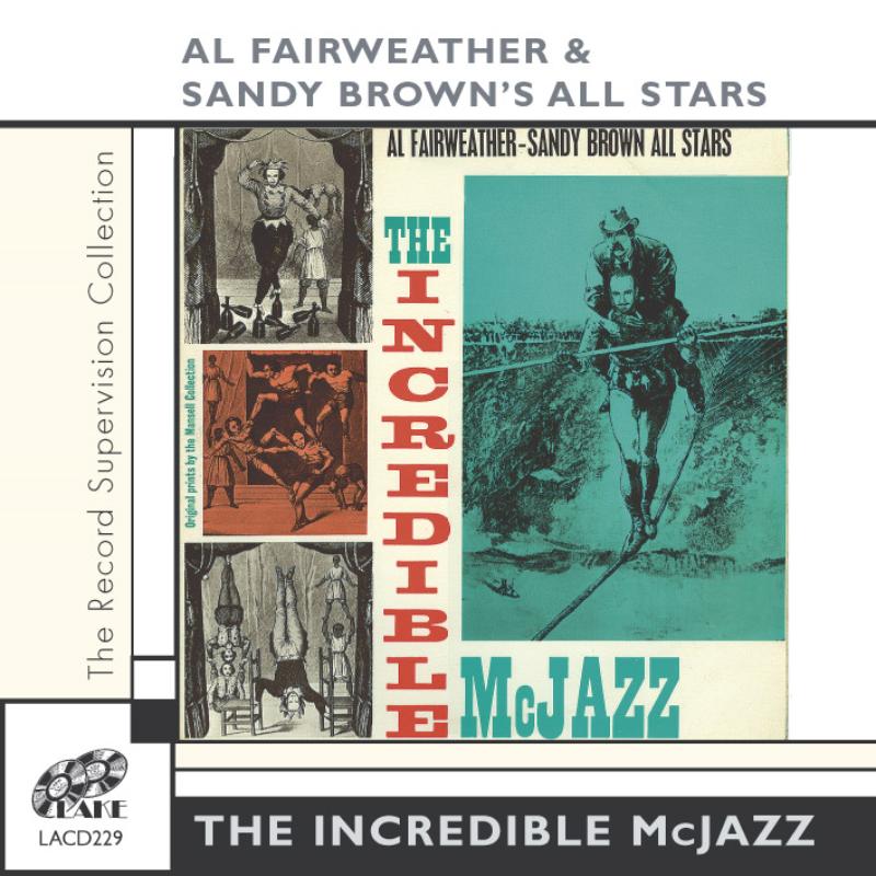 Al Fairweathwer Sandy Brown: Incredible Mcjazz