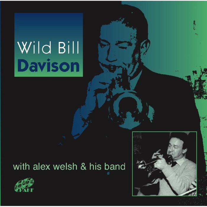 Alex Welsh & His Band: Wild Bill Davidson With Alex W