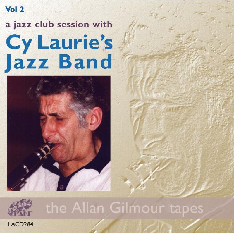 Cy Laurie's Jazzband: A Jazz Club Session with Cy Laurie's Jazz Band Vol 2