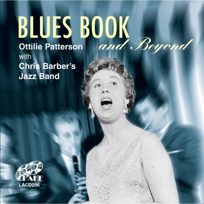 Ottilie Patterson with Chris Barber's Jazz Band: Blues Book & Beyond