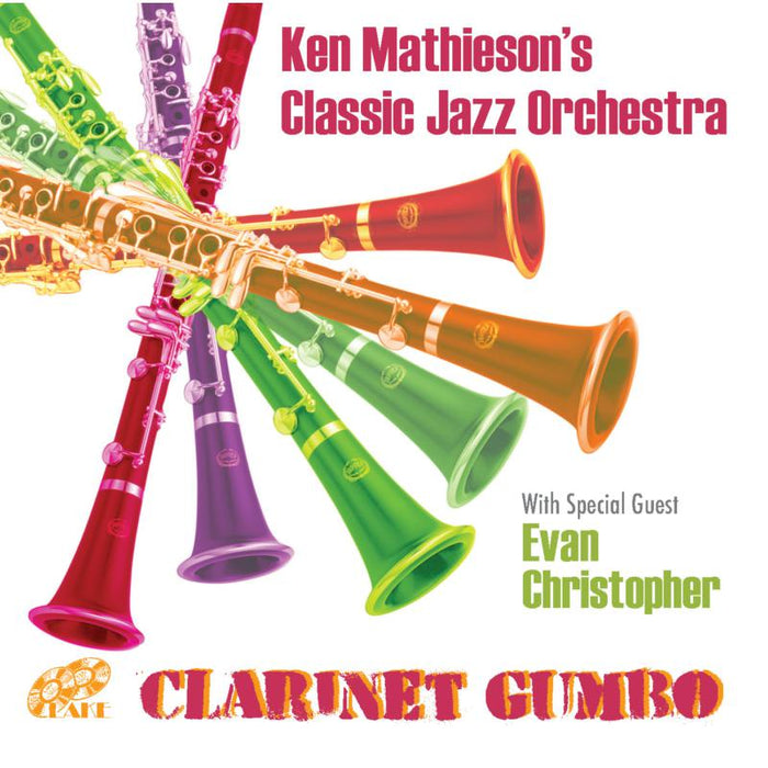 Ken Mathieson's Classic Jazz Orchestra: Clarinet Gumbo