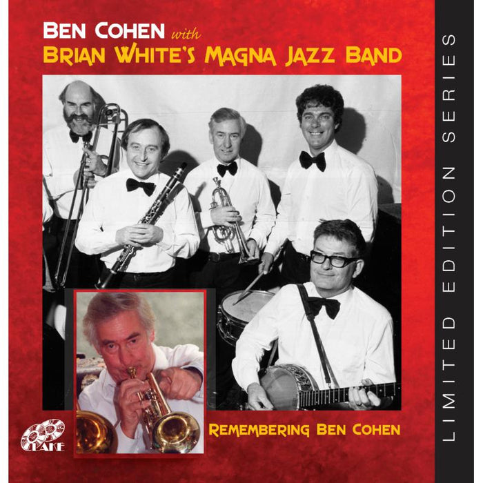 Ben Cohen With Brian White's Magna Jazz Band: Remembering Ben Cohen