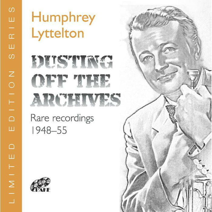 Humphrey Lyttelton: Dusting Off The Archives