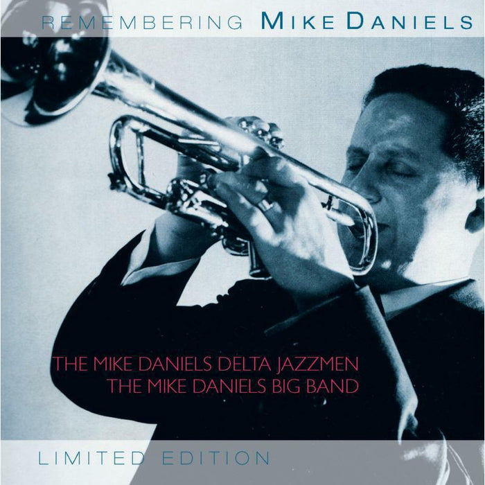 The Mike Daniels Delta Jazzmen & Big Band: Remembering Mike Daniels