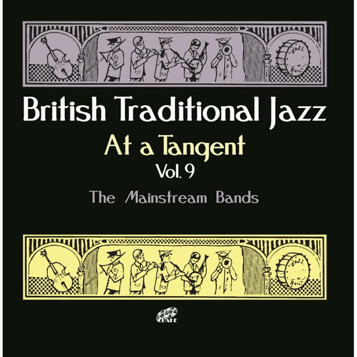 Various Artists: British Traditional Jazz At A Tangent Vol.9: The Mainstream Bands