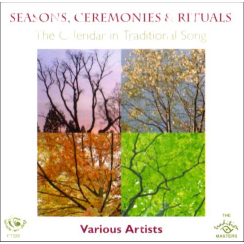 Ceremonies & Rituals Seasons: Various