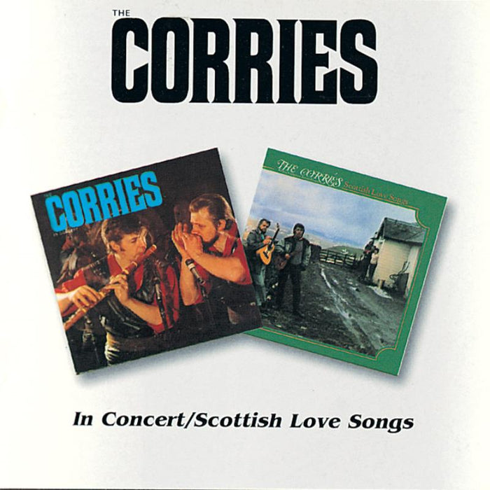 The Corries: In Concert/Scottish Love Songs