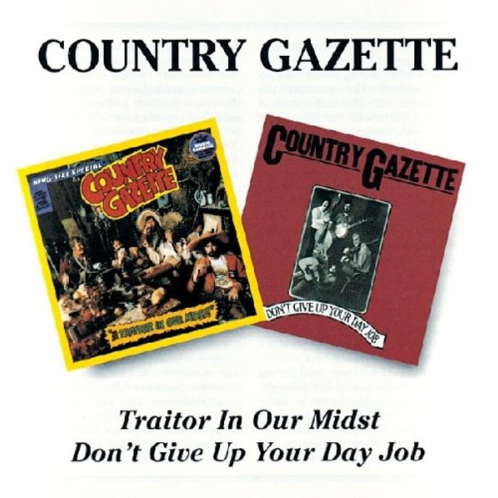 Country Gazette: Traitor In Our Midst/Dont Giv