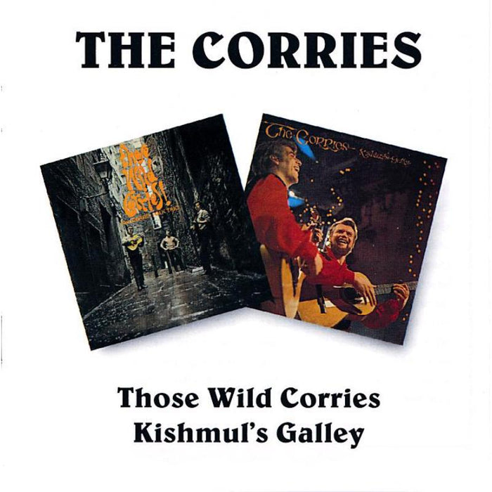 The Corries: Those Wild Corries / Kishmul's Gallery