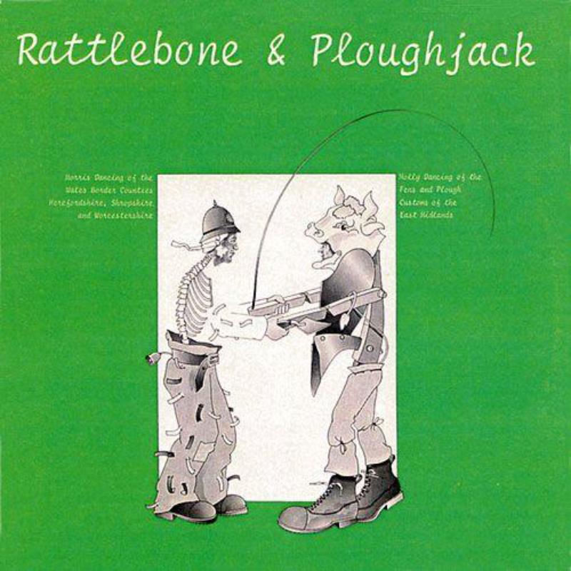 Ashley Hutchings: Rattlebone & Ploughjack