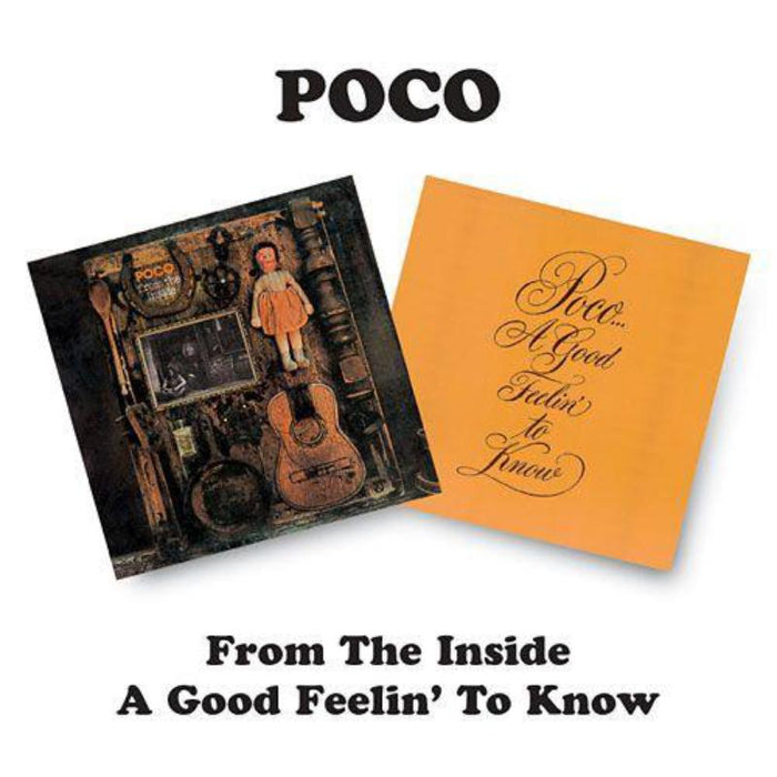 Poco: From The Inside / A Good Feelin' To Know
