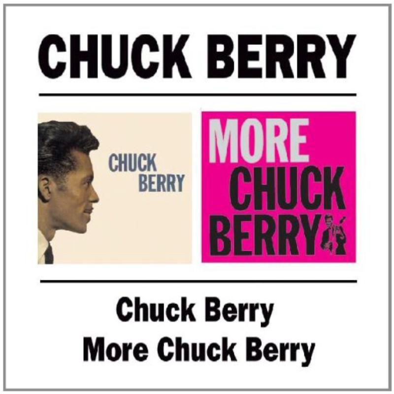 Chuck Berry: Chuck Berry/More Chuck Berry