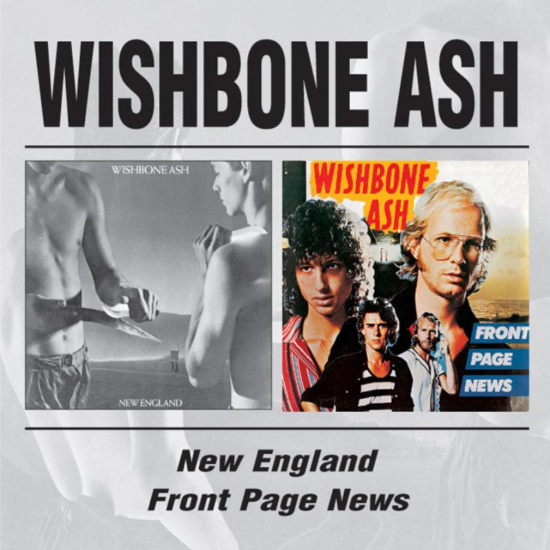 Wishbone Ash: New England / Front Page News