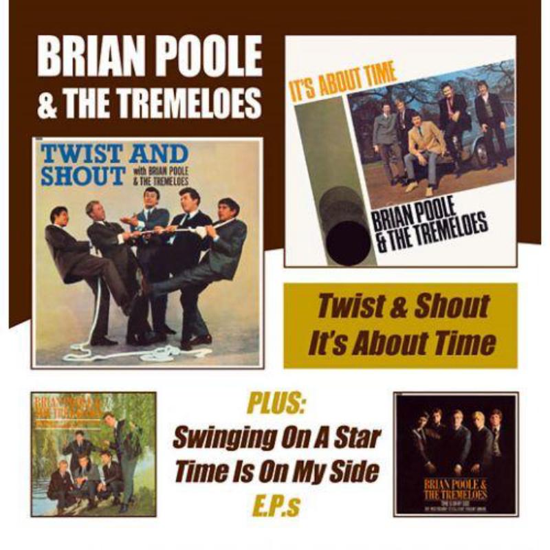Brian Poole & The Tremeloes: Twist & Shout / It's About Time
