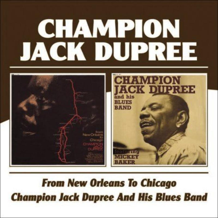 Champion Jack Dupree: From New Orleans to Chicago / Champion Jack Dupree and His Blues Band