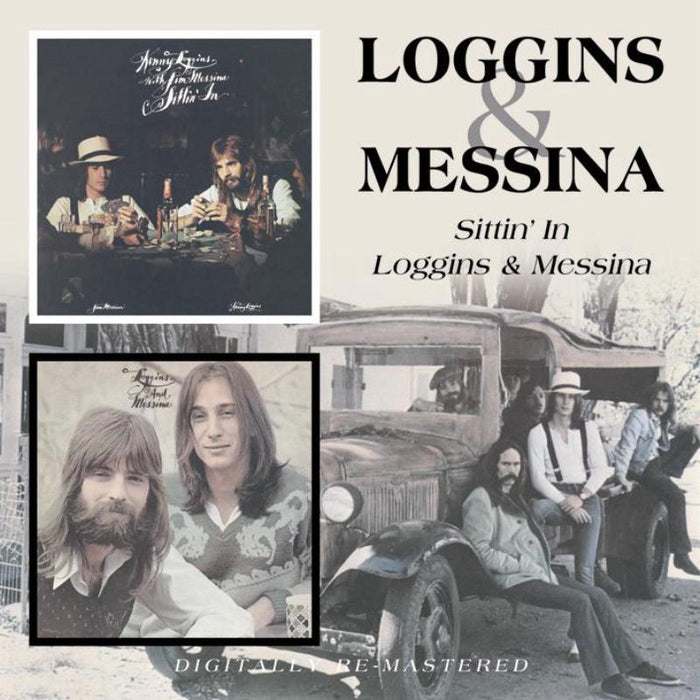 Loggins & Messina: Sittin' In / Loggins & Messina