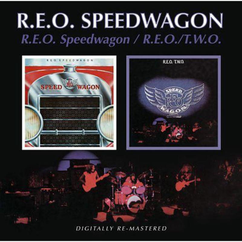REO Speedwagon: R.E.O. Speedwagon / R.E.O. / T.W.O.