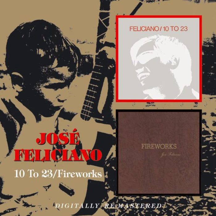 Jose Feliciano: 10 To 23 / Fireworks