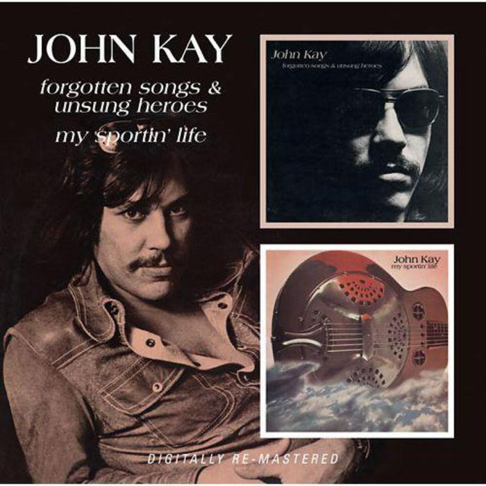 John Kay: Forgotten Songs/My Sporti