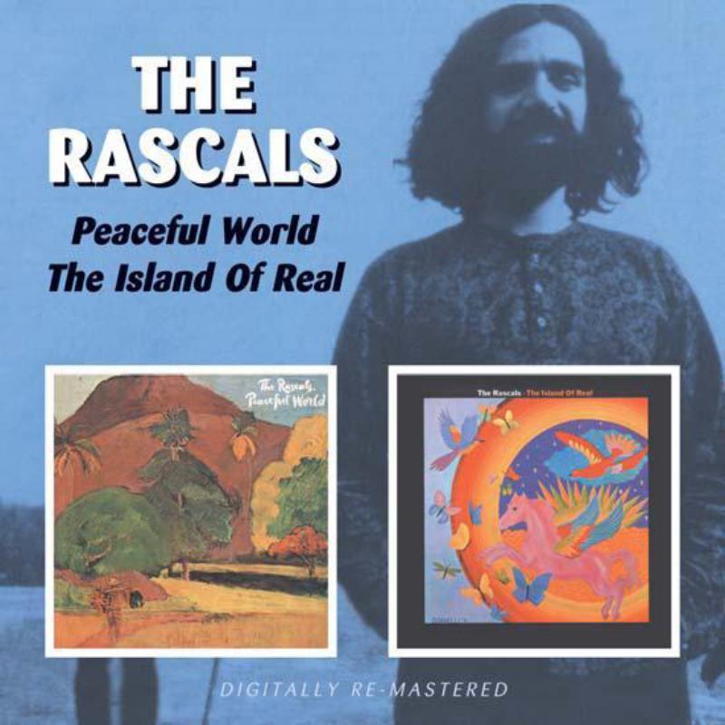 The Rascals: Peaceful World / Island Of Real