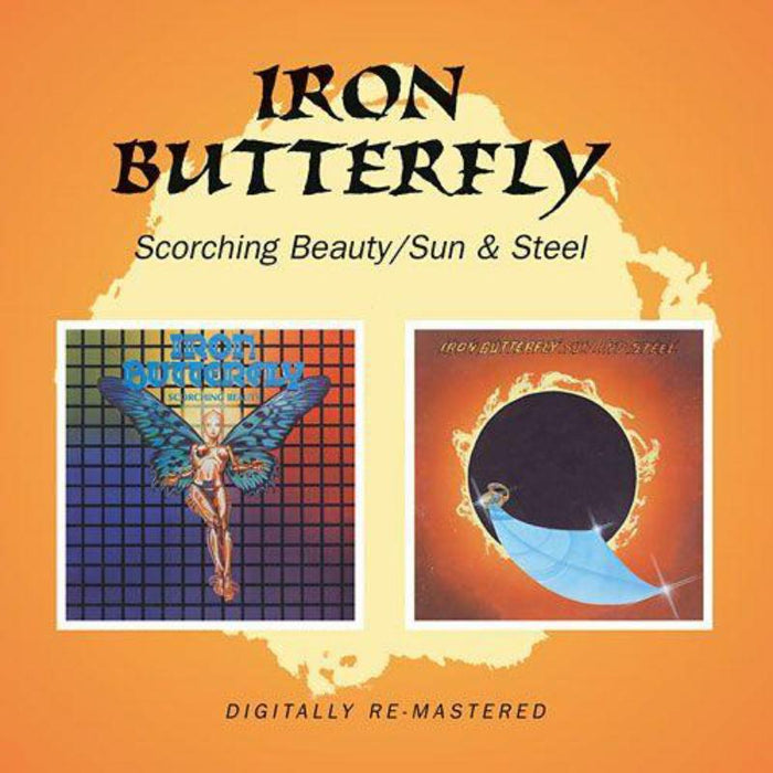Iron Butterfly: Scorching Beauty / Sun And Steel