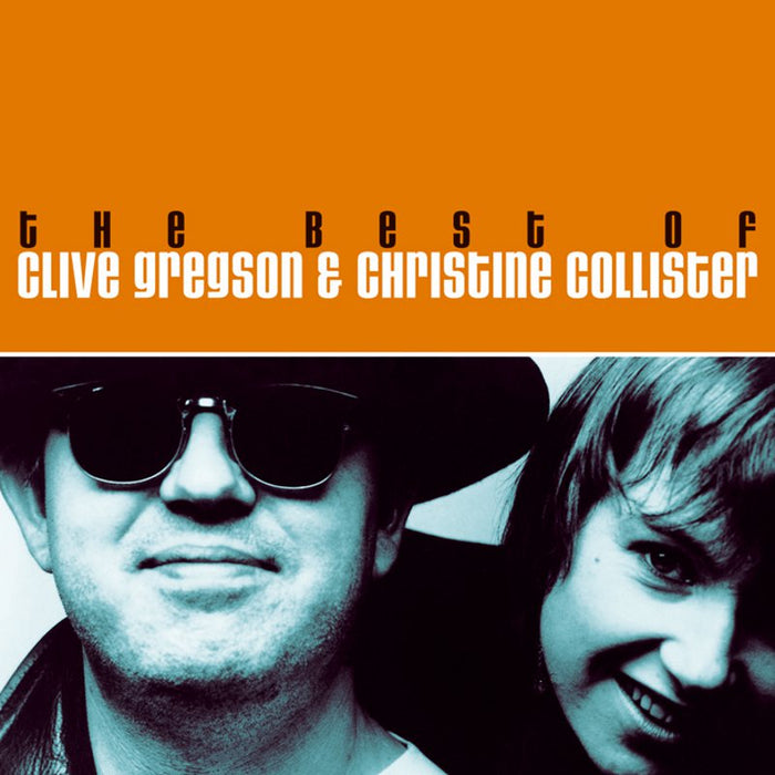 Clive Gregson & Christine Collister: The Best Of