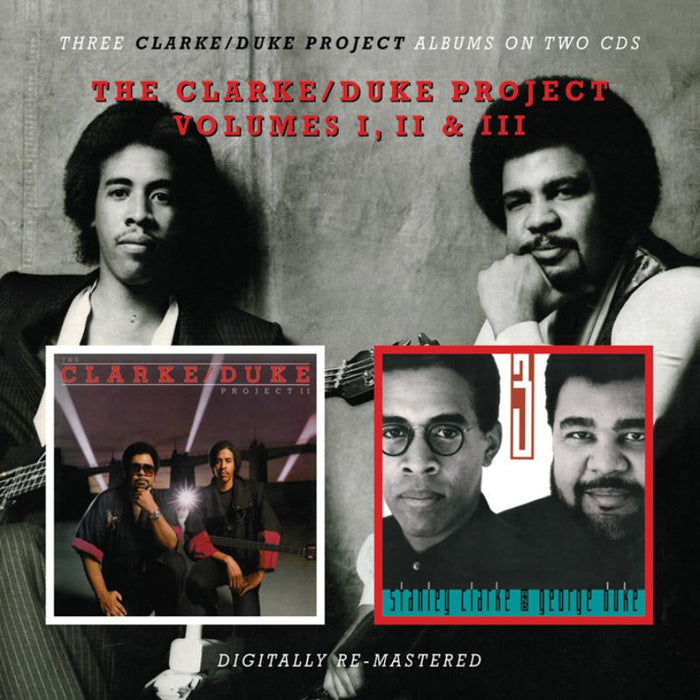The Clarke/Duke Project: Volumes I, II & III (2CD)