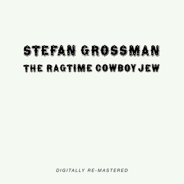 Stefan Grossman: The Ragtime Cowboy Jew