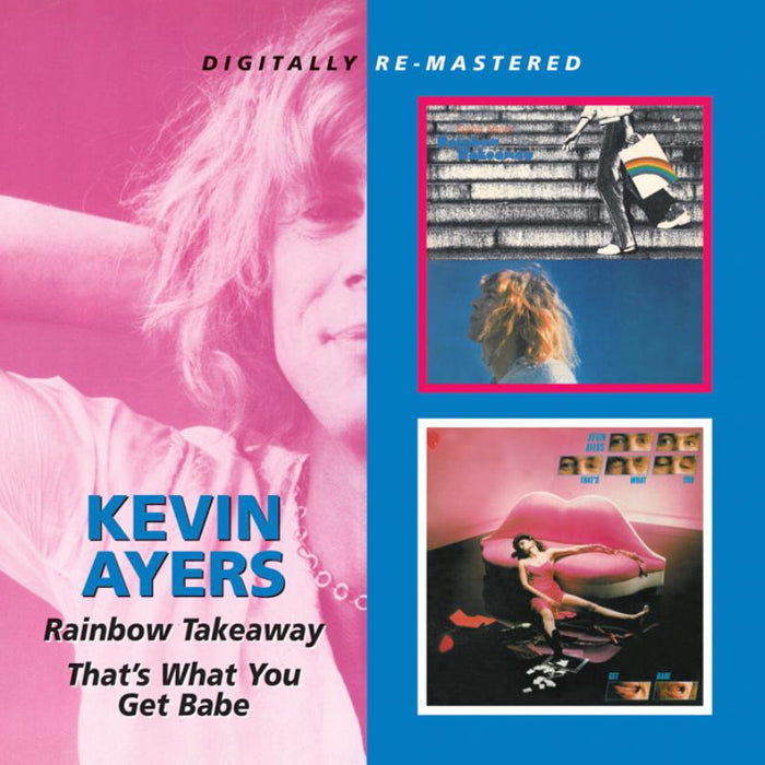 Kevin Ayers: Rainbow Takeaway/That's What
