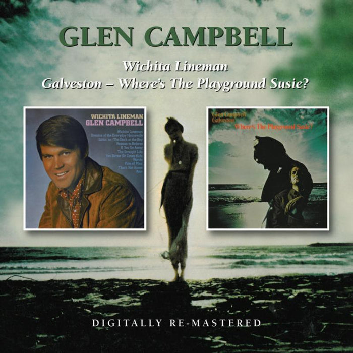 Glen Campbell: Wichita Lineman/Galveston