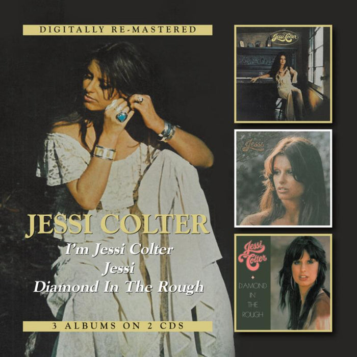 Jessi Colter: I'm Jessi Colter / Jessi / Diamond In The Rough