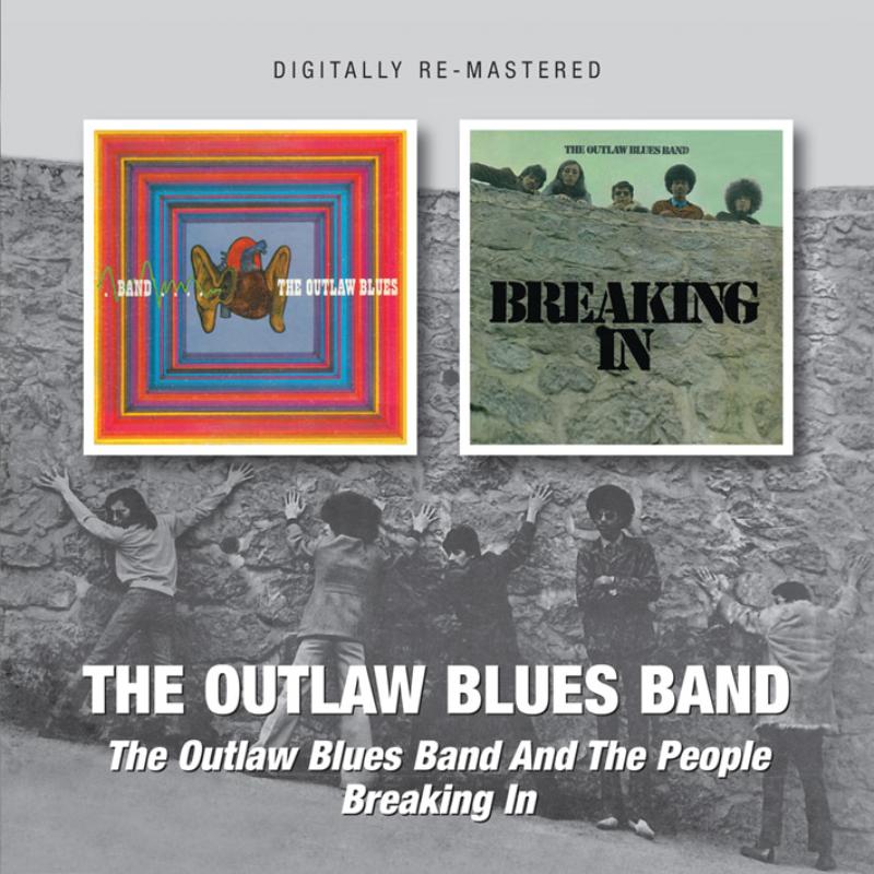 The Outlaw Blues Band: The Outlaw Blues Band / Breaking In