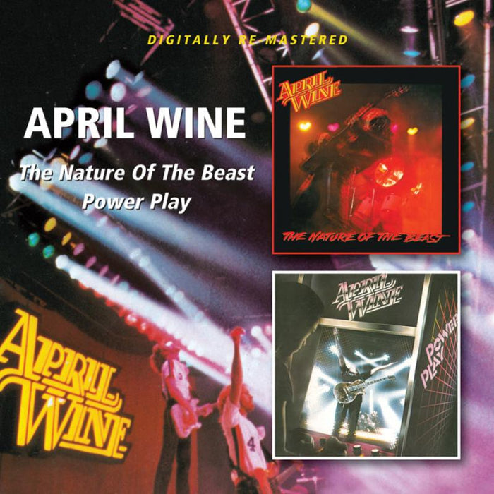 April Wine: The Nature Of The Beast/Power Play