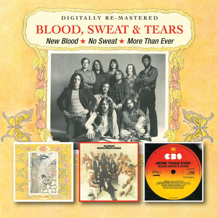 Blood, Sweat & Tears: New Blood / No Sweat / More Than Ever