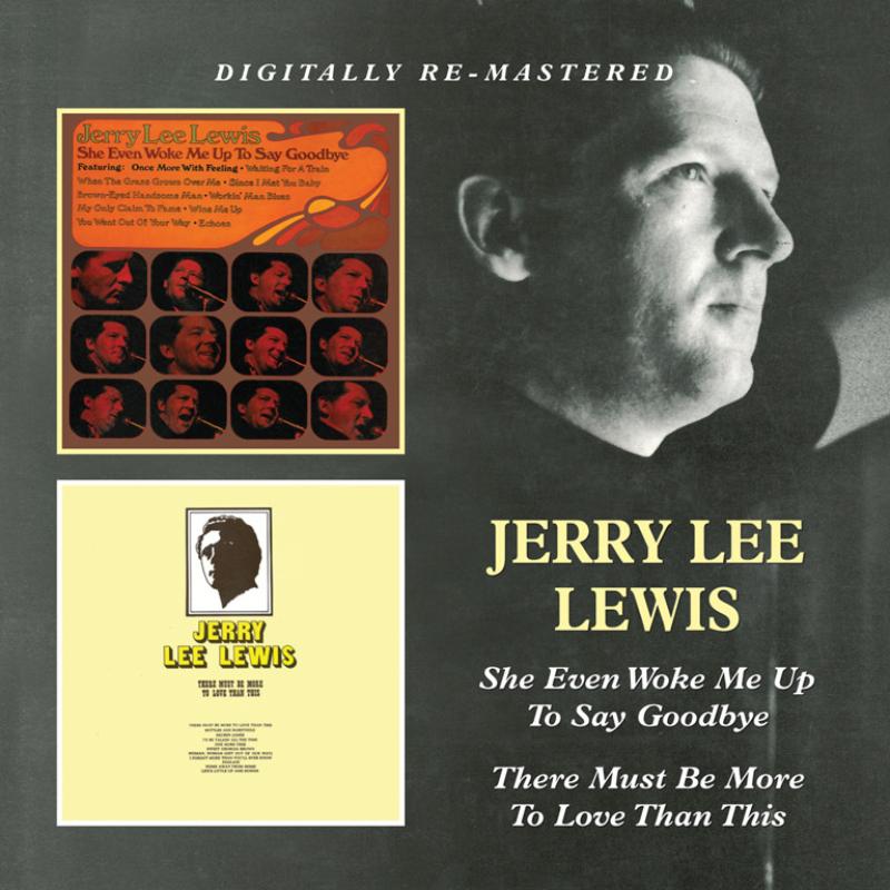 Jerry Lee Lewis: She Even Woke Me Up To Say Goo