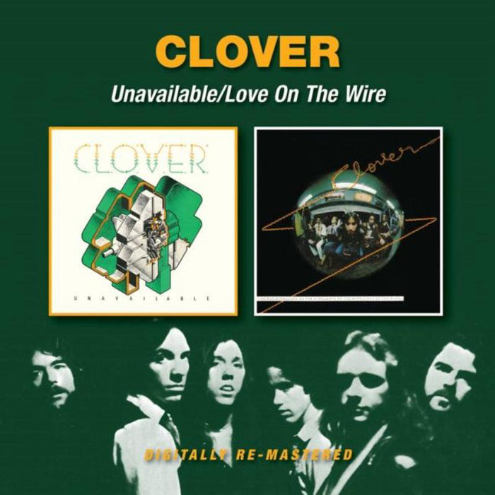Clover: Unavailable / Love On The Wire