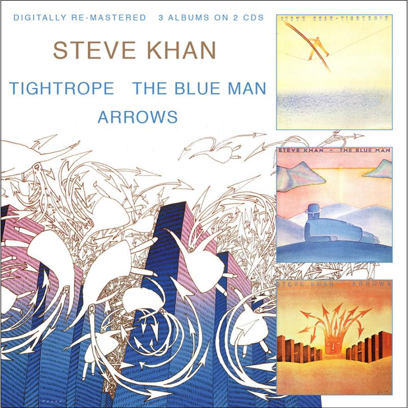 Steve Khan: Tightrope / The Blue Man / Arrows
