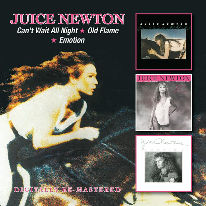 Juice Newton: Can't Wait/Old Flame/Emotion