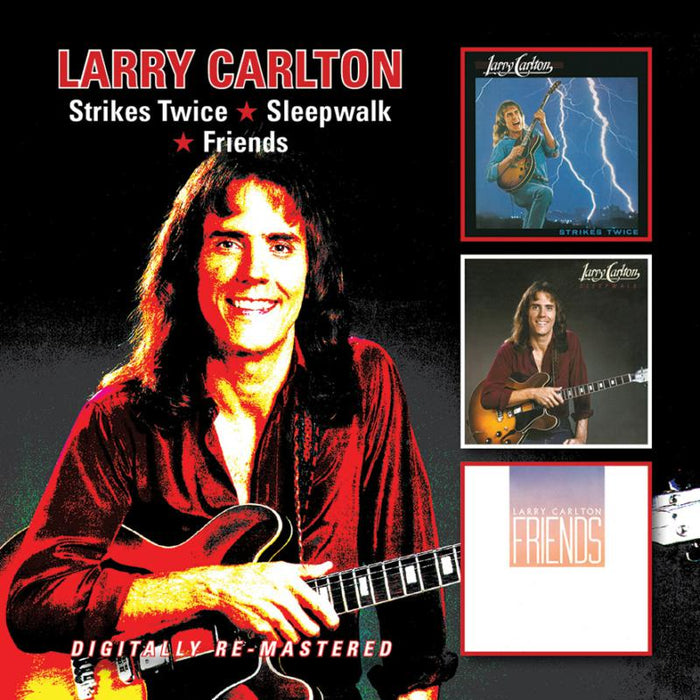 Larry Carlton: Strikes Twice / Sleepwalk / Friends