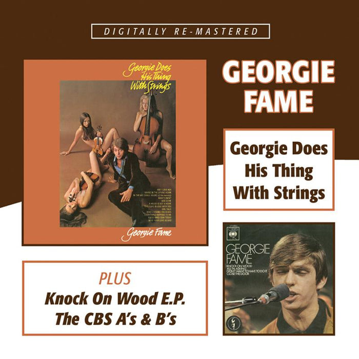 Georgie Fame: Georgie Does His Thing  With Strings / Knock On Wood E.P. / The CBS A's & B's
