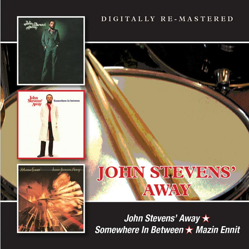 John Stevens' Away: John Stevens' Away/Somewhere In Between/Mazin Ennit