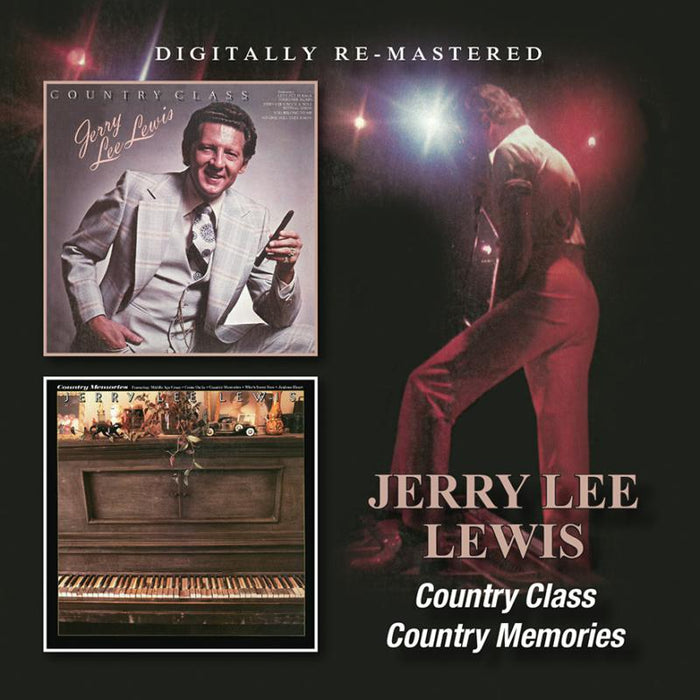 Jerry Lee Lewis: Country Class/Country Memories