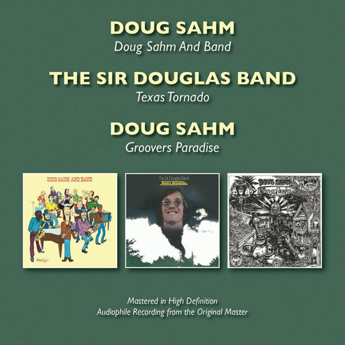 Doug Sahm: Doug Sahm And Band/Texas Tornado/Groovers Paradise