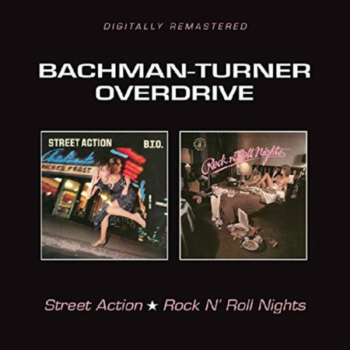 Bachman-Turner Overdrive: Street Action/Rock N' Roll Nights