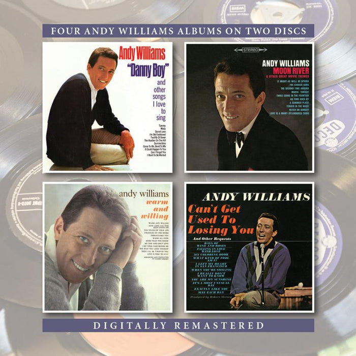 Andy Williams: Danny Boy/ Moon River / Warm & Willing / Can't Get Used To Losing You