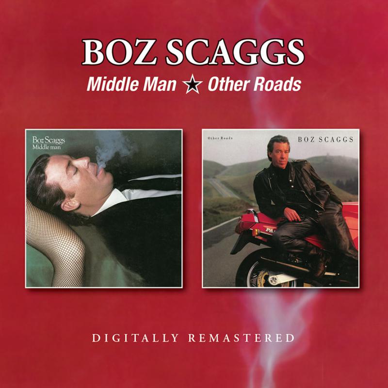 Boz Scaggs: Middle Man/Other Roads