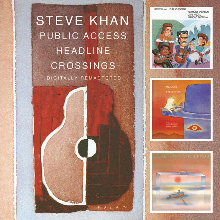 Steve Khan: Public Access / Headline / Crossings