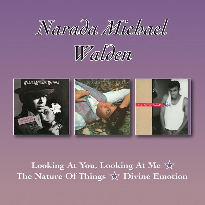 Narada Michael Walden: Looking At You, Looking At Me / The Nature Of Things / Divine Em'